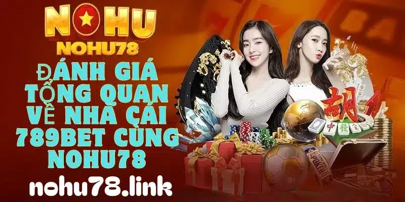 Tổng quan về nhà cái 789bet