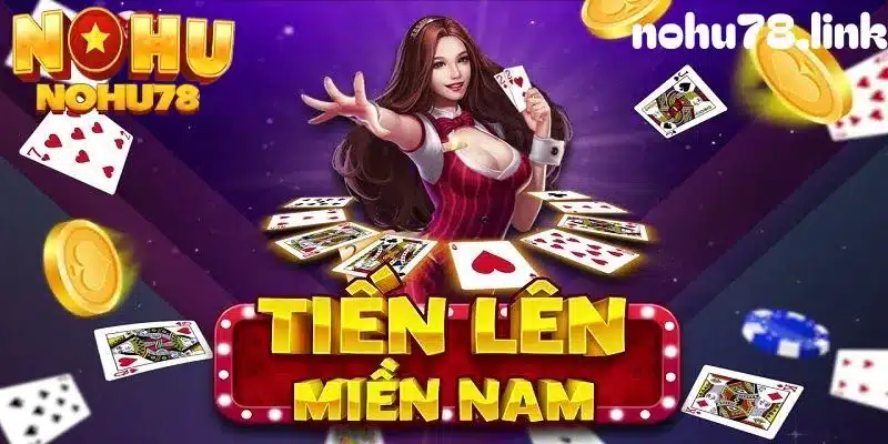 Tìm hiểu về bài tiến lên miền nam