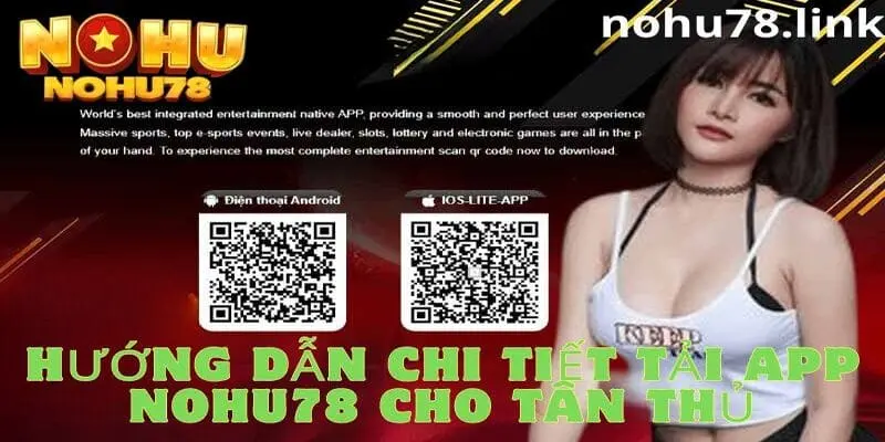 Hướng dẫn chi tiết cách thức tải app nohu78