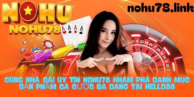 Sản phẩm độc quyền tại nhà cái Hello88