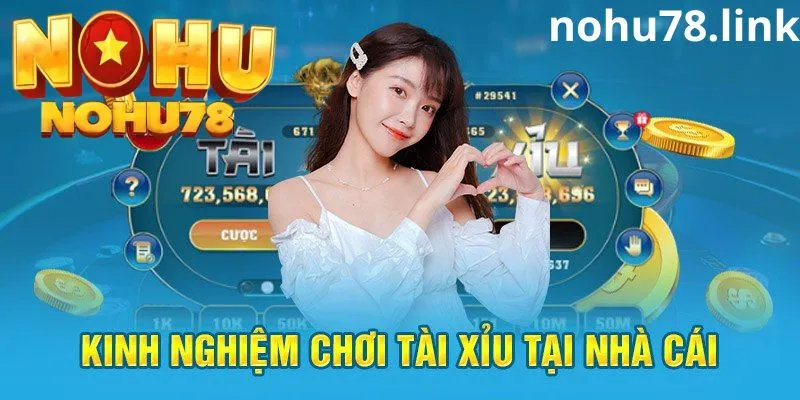 Kinh nghiệm chơi tài xỉu từ cao thủ