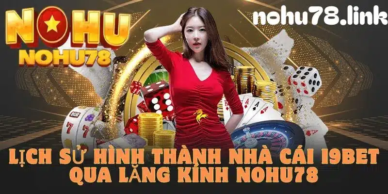 Lịch sử hình thành nhà cái i9bet