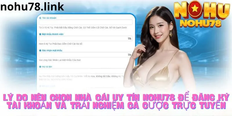 Lý do nên chọn Nohu78 để tham giá cá cược