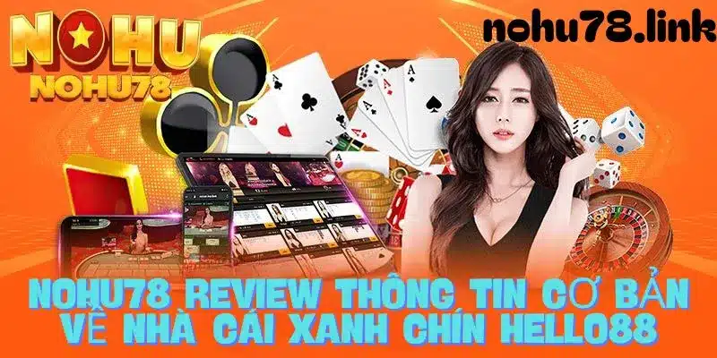 Review về nhà cái uy tín Hello88